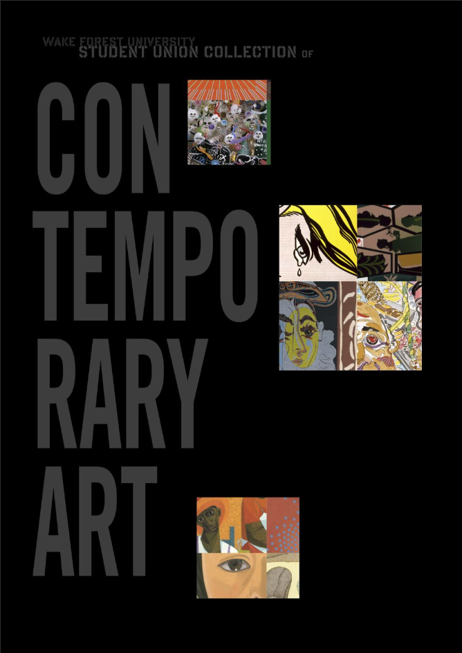 Black background with gray text that says "Wake Forest University Student Union Collection of Contemporary Art" with three small images of contemporary art paintings