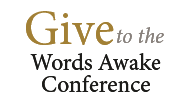 Give to the Words Awake Conference